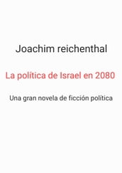 La política de Israel en 2080