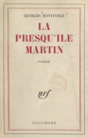 La presqu île Martin