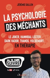 La psychologie des méchants