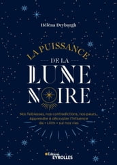 La puissance de la lune noire