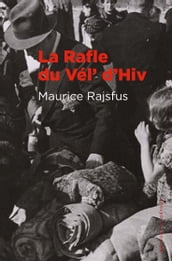 La rafle du Vél  d Hiv