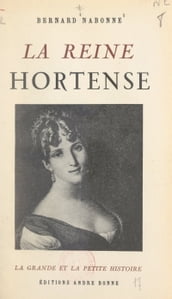 La reine Hortense