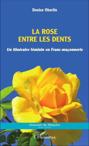 La rose entre les dents - Denise Oberlin