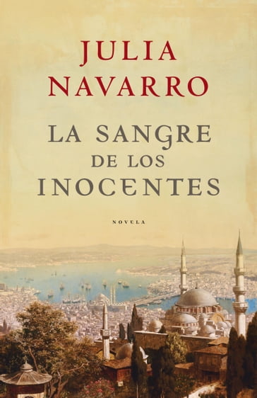 La sangre de los inocentes - Julia Navarro