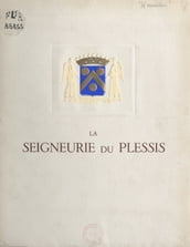 La seigneurie du Plessis