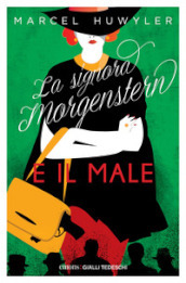 La signora Morgerstern e il male