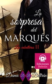 La sorpresa del Marqués