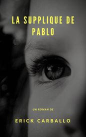 La supplique de Pablo