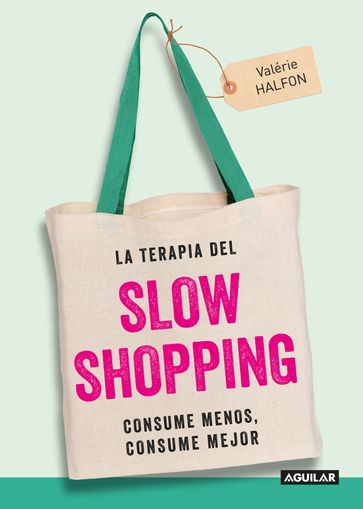 La terapia del Slow Shopping - Valérie Halfon