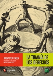 La tiranía de los Derechos