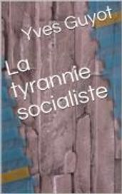 La tyrannie socialiste