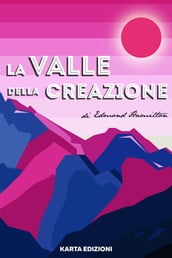 La valle della creazione