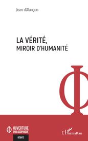 La vérité, miroir d humanité