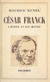 La vie de César Franck