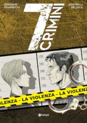 La violenza. 7 crimini