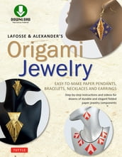 LaFosse & Alexander s Origami Jewelry