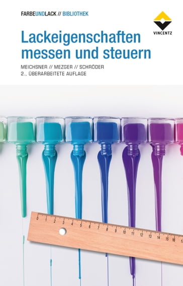 Lackeigenschaften messen und steuern - Georg Meichsner - Thomas Mezger - Jorg Schroder