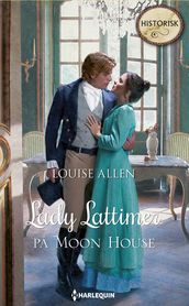 Lady Lattimer pa Moon House