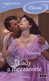 Lady a mezzanotte (I Romanzi Classic)