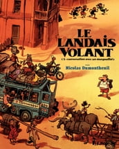 Le Landais volant (Tome 1) - Conversation avec un margouillat