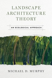 Landscape Architecture Theory