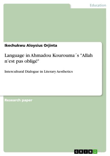 Language in Ahmadou Kouroumas 'Allah n'est pas obligé' - Ikechukwu Aloysius Orjinta