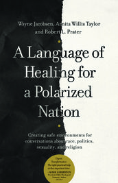 A Language of Healing for a Polarized Nation