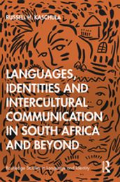 Languages, Identities and Intercultural Communication in South Africa and Beyond