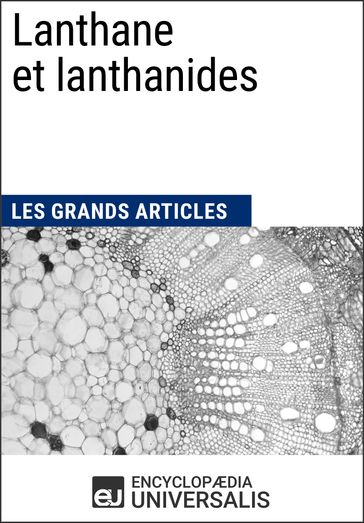 Lanthane et lanthanides - Encyclopaedia Universalis