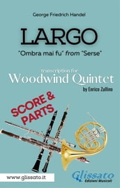 Largo - Woodwind Quintet (score & parts)