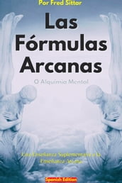 Las Fórmulas Arcanas o Alquimia Mental