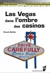Las Vegas dans l ombre des casinos