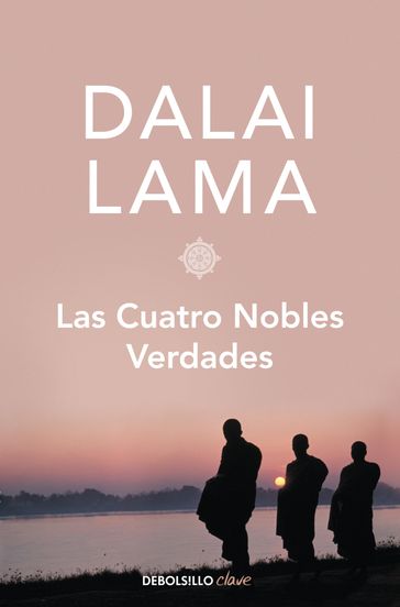 Las cuatro nobles verdades - Dalai Lama
