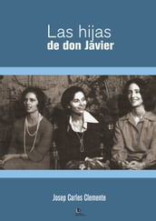 Las hijas de Don Javier