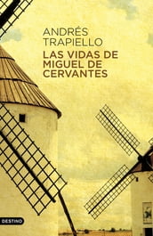 Las vidas de Miguel de Cervantes