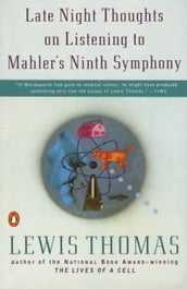 Late Night Thoughts on Listening to Mahler s Ninth Symphony