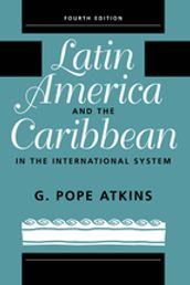 Latin America And The Caribbean In The International System