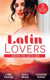 Latin Lovers: Under The Latin Sun: Duarte s Child (Latin Lovers) / Greek for Beginners / Under the Brazilian Sun