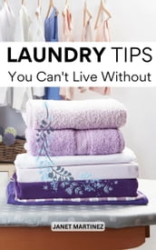 Laundry Tips You Can t Live Without