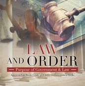 Law and Order : Purpose of Government & Law   American Law Books Grade 3   Children s Government Books