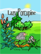Lazy Porcupine