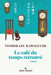 Le Café du temps retrouvé