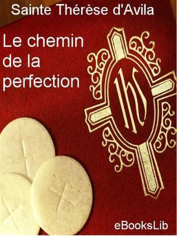 Le Chemin de la perfection - Sainte Thérèse d