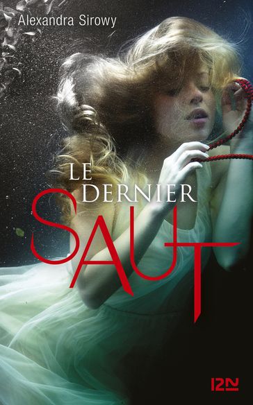 Le Dernier saut - Alexandra Sirowy