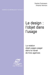 Le Design: l objet dans l usage