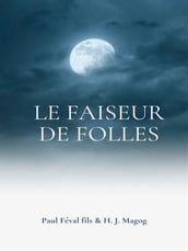 Le Faiseur de folles