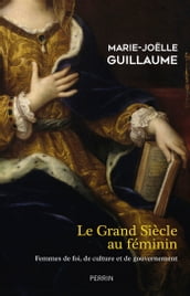 Le Grand Siècle au féminin