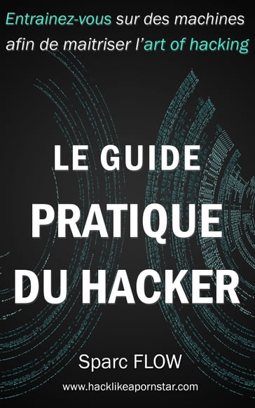 Le Guide Pratique du Hacker - Sparc Flow