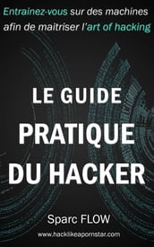 Le Guide Pratique du Hacker