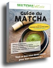 Le Guide du Matcha